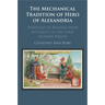 The Mechanical Tradition of Hero of Alexandria