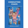 Conducting Chaos: A Guide to Teaching Improv to Kids and Teens