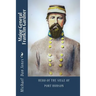 Major General Franklin Gardner: Hero of the Siege of Port Hudson