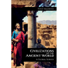 Civilizations of the Ancient World, A Global Survey