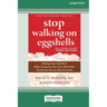 Stop Walking on Eggshells (Third Edition): Taking Your Life Back When Someone You Care About Has Borderline Personality Disorder (16pt Large Print Edi