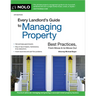Every Landlord's Guide to Managing Property: Best Practices, from Move-In to Move-Out