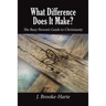 What Difference Does It Make?: The Busy Person's Guide to Christianity