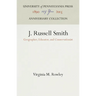 J. Russell Smith: Geographer, Educator, and Conservationist