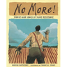 No More!: Stories and Songs of Slave Resistance