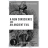 A New Conscience and an Ancient Evil: Nobel Peace Prize Winner
