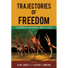 Trajectories of Freedom: Caribbean Societies, 1807-2007