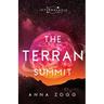 The Terran Summit: An Inspirational Sci-Fi Fantasy