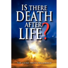 Is There Death After Life?