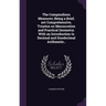 The Compendious Measurer; Being a Brief, yet Comprehensive, Treatise on Mensuration and Practical Geometry. With an Introduction to Decimal and Duodec