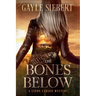 The Bones Below