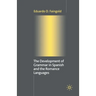 The Development of Grammar in Spanish and the Romance Languages