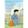A Kid Like Me: A Graphic Novel