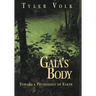Gaia's Body: Toward a Physiology of Earth