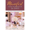 Manifest Your Husband In 26 Days: Tips & Prayers on How You Can Do The Same