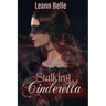 Stalking Cinderella: (A Dark RH Cinderella Retelling)