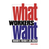 What Workers Want