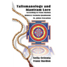 Talismanology and Mantram Lore According to Franz Bardon: Includes: The St. John's Evocation & Franz Bardon's Mimicry Formula-Quabbalah for Healing