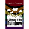 A Glimpse Of The Rainbow