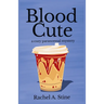 Blood Cute