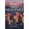 Grace and Resilience: Guidance, Protection, and Blessings: Part 1