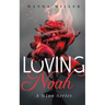 Loving Noah: Loving Noah