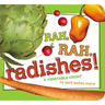 Rah, Rah, Radishes!: A Vegetable Chant
