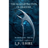 The Near Extinction of Dragons