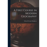 A First Course in Modern Geography