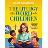 Liturgy of the Word with Children