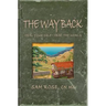 The Way Back: Heal Your Self, Heal the World