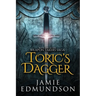Toric's Dagger: Book One of The Weapon Takers Saga