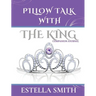 Pillow Talk with the King: Companion Journal