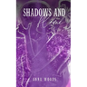 Shadows and Flame