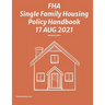 FHA Single Family Housing Policy Handbook 17 Aug 2021