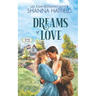 Dreams of Love: A Wholesome Historical Novella