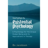 Invitation to Existential Psychology: A Psychology for the Unique Human Being and Its Applications in Therapy