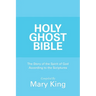 Holy Ghost Bible: The Story of the Spirit of God According to the Scriptures