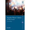 Popular Music Culture: The Key Concepts