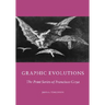 Graphic Evolutions: The Print Series of Francisco Goya