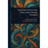 The Lady With the Dog and Other Stories