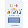 Life at the Lakes: Stories to Improve Financial Wellness