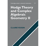 Hodge Theory and Complex Algebraic Geometry II: Volume 2