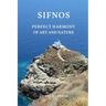Sifnos. Perfect harmony of nature and art