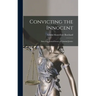 Convicting the Innocent; Sixty-five Actual Errors of Criminal Justice