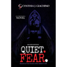 Quiet. Fear.: An Autobiographical Novel