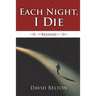 Each Night, I Die: Reload