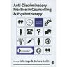 Anti-Discriminatory Practice in Counselling and Psychotherapy