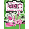 Fabio the World's Greatest Flamingo Detective: The Case of the Missing Hippo