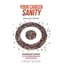 Your Career Sanity: Afternoon Edition: Transitioning from a Task Employee to a Top-Performing Manager Ready for the Executive Suite